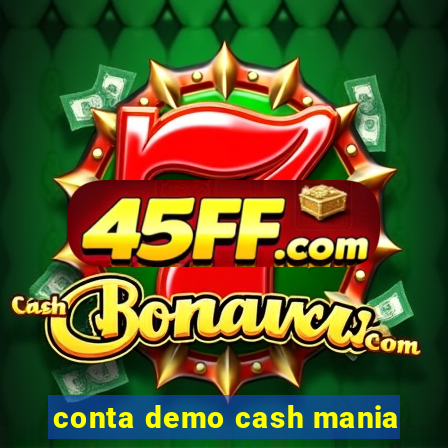 conta demo cash mania